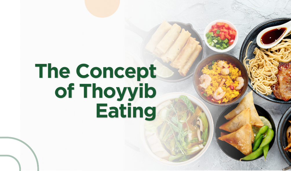 The Concept of Thoyyib Eating in Islam