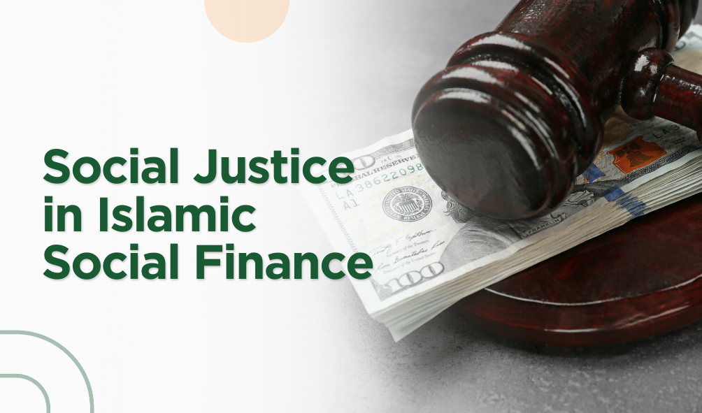 Social Justice in Islamic Social Finance