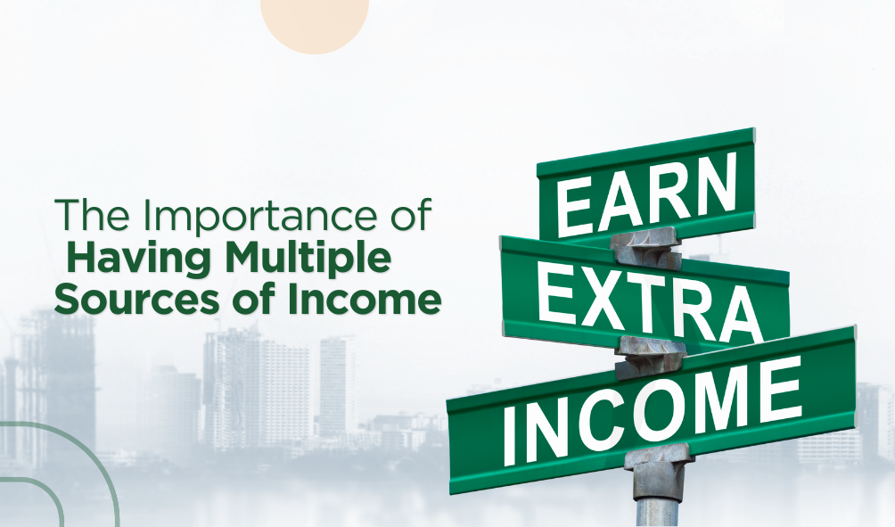 The Importance of Having Multiple Sources of Income