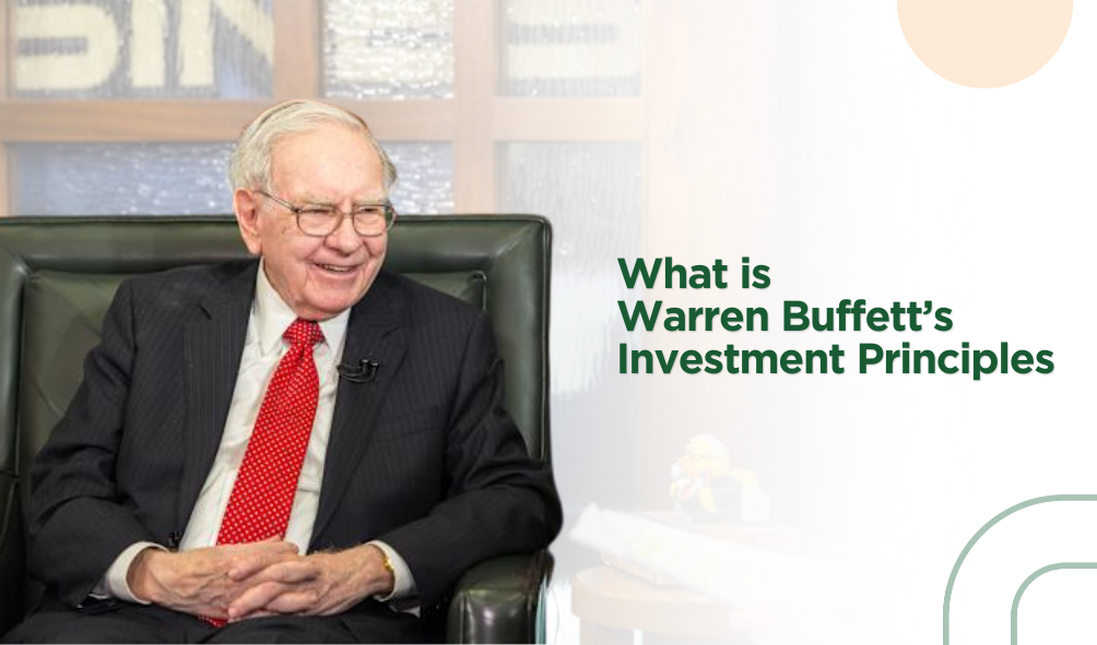 What is Warren Buffett’s Investment Principles