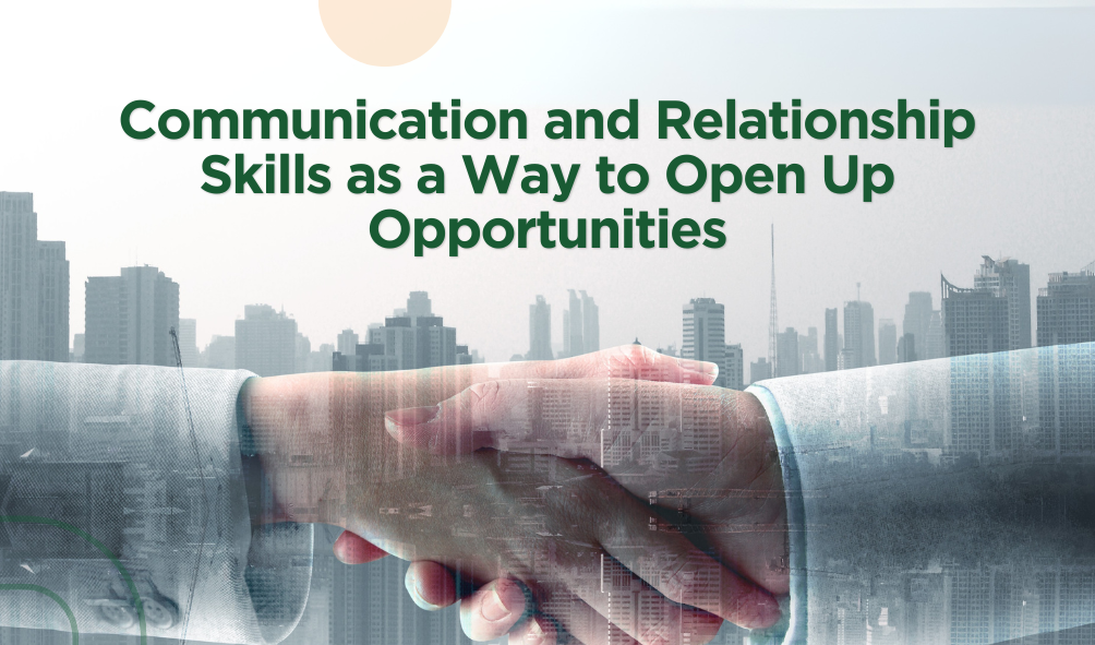 Communication Skills as a Way to Open Up Opportunities