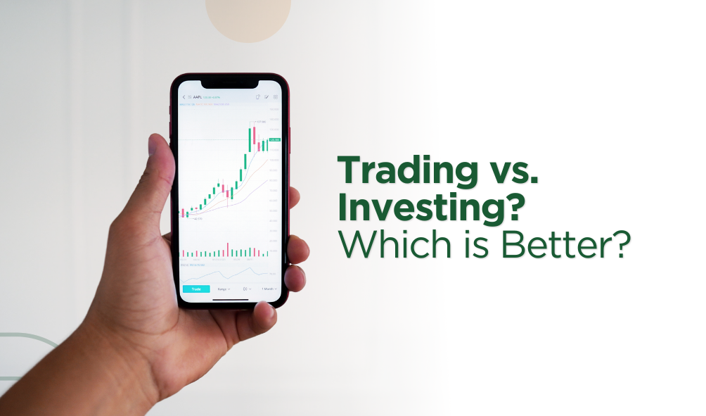Trading vs. Investing? Which is Better?