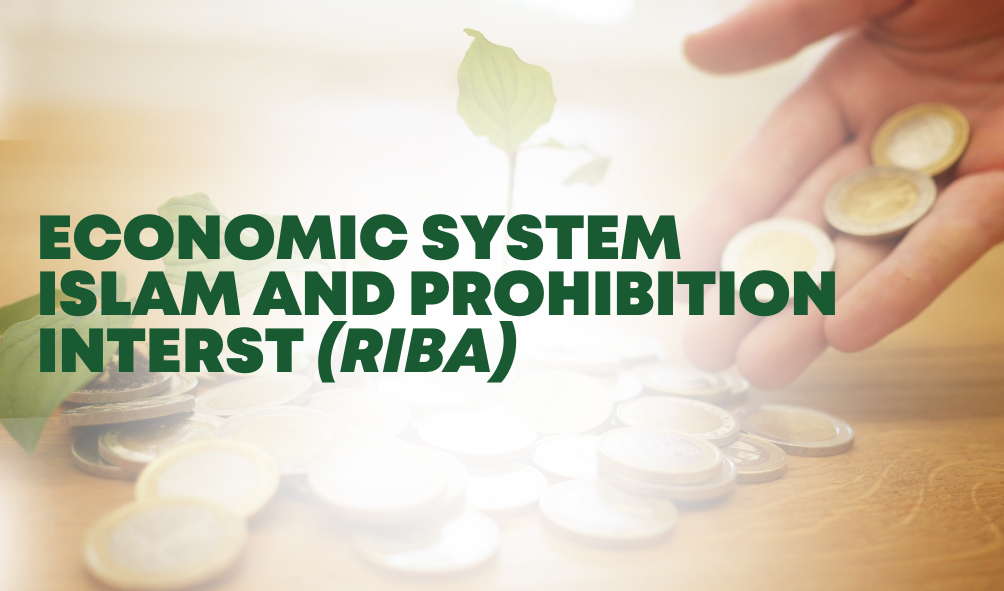 Interest Riba Islamic Economic System and the Prohibition of Interest (Riba) - Zeed ...