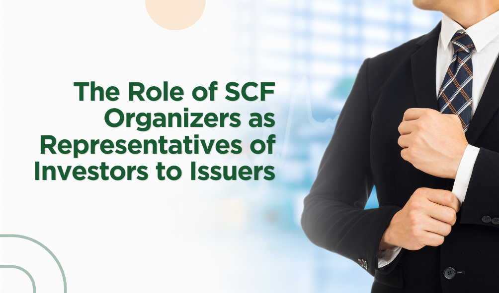 SCF Organizers as Representatives of Investors to Issuers 