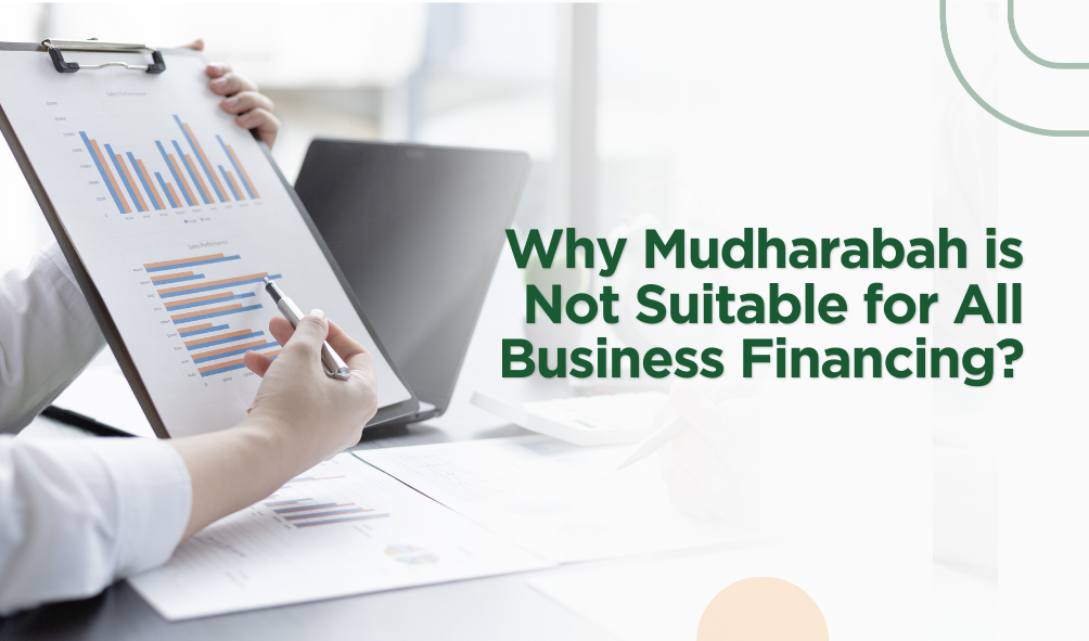 Does Mudharabah fit All Business Funding?