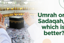 Umrah and Sadaqah? Which one is Better?