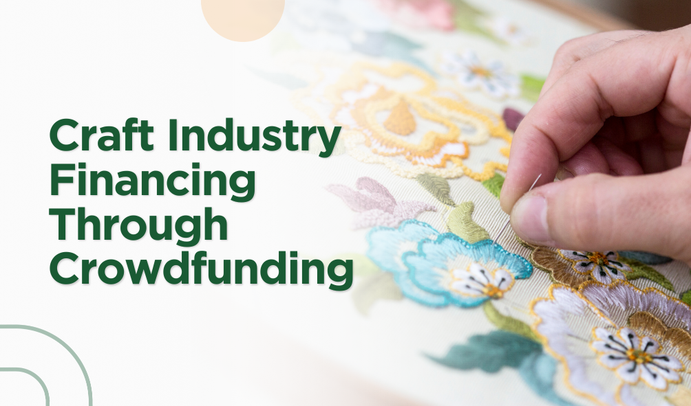 Craft Industry Financing Through Crowdfunding