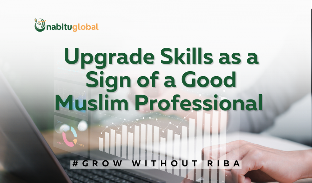 Upgrade Skill As A Sign of A Good Muslim Progressional