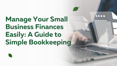 Manage Your Small Business Finances Easily: A Guide to Simple Bookkeeping 