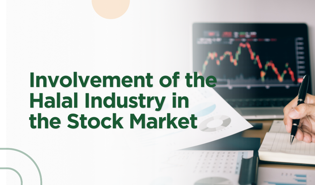 Involvement of the Halal Industry in the Stock Market