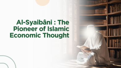 Al-Syaibani : The Pioneer of Islamic Economic Thought