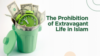 The Prohibition of Extravagant Life in Islam