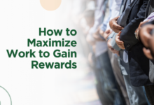 How to Maximize Work to Gain Rewards