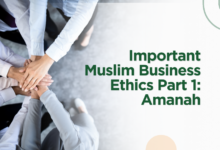 Important Muslim Business Ethics Part 1: Amanah