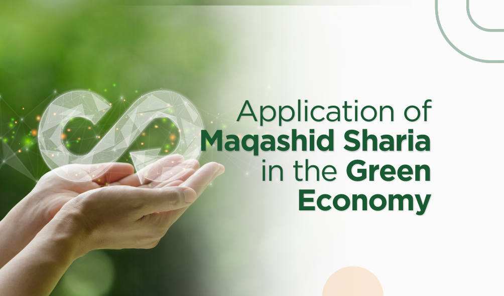 Application of Maqashid Sharia in the Green Economy