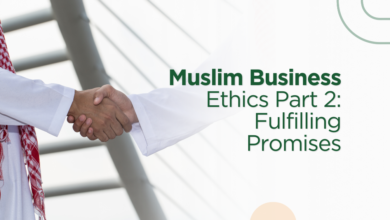 Muslim Business Ethics Part 2: Fulfilling Promises