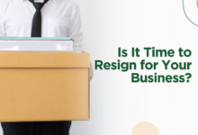 Is It Time to Resign for Your Business?