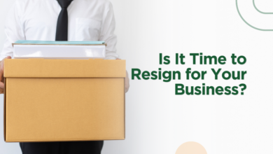 Is It Time to Resign for Your Business?