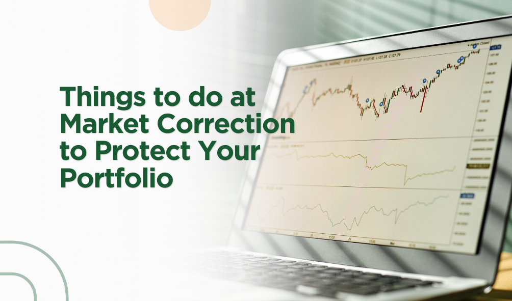 Things to do at Market Correction to Protect Your Portfolio