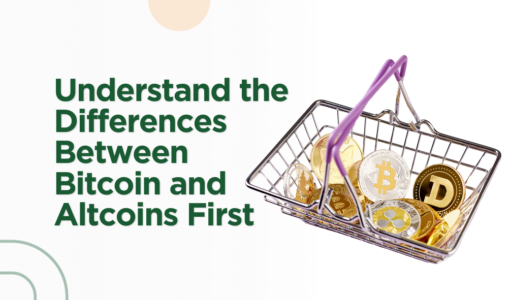 Differences Between Bitcoin and Altcoins