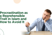 Procrastination as a Reprehensible Trait in Islam and How to Avoid It