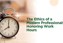 The Ethics of a Moslem Professional: Honoring Work Hours