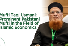 Mufti Taqi Usmani: Prominent Pakistani Mufti in the Field of Islamic Sciences