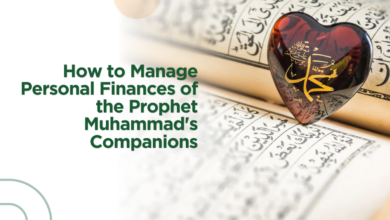 How to Manage Personal Finances of the Prophet Muhammad's Companions