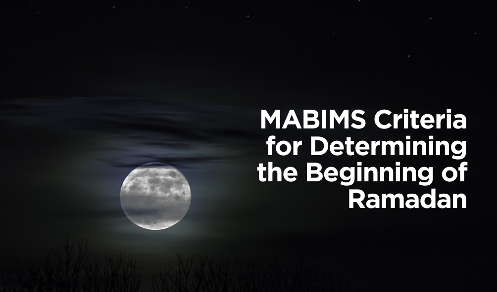 MABIMS Criteria for Determining the Beginning of Ramadan