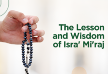 The Lesson and Wisdom of Isra' Mi'raj