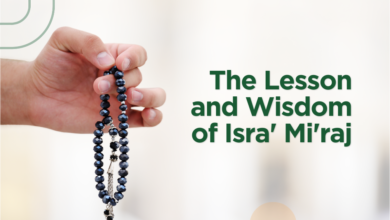 The Lesson and Wisdom of Isra' Mi'raj