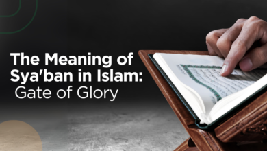 The Meaning of Sya'ban in Islam: Gate of Glory