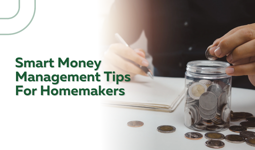 Smart Money Management Tips For Homemakers