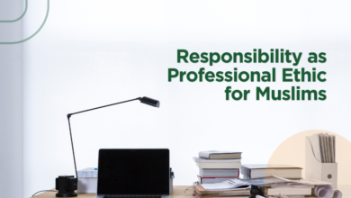 Responsibility as Professional Ethic for Muslims