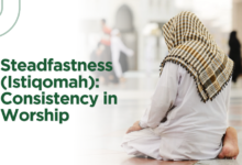 Steadfastness (Istiqomah): Consistency in Worship