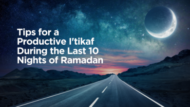 Tips for a Productive I'tikaf During the Last 10 Nights of Ramadan