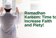 Ramadhan Kareem: Time to Increase Faith and Piety!