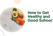 How to Get Healthy and Good Suhoor