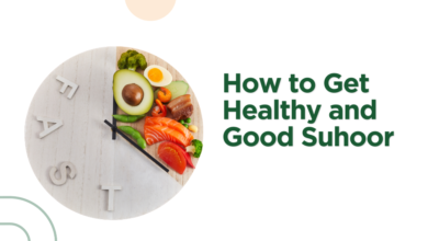 How to Get Healthy and Good Suhoor