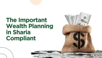 The Important Wealth Planning in Sharia Compliant