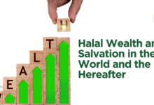 Halal Wealth and Salvation in the World and the Hereafter