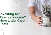 Investing for Passive Income? Here Little Known Facts