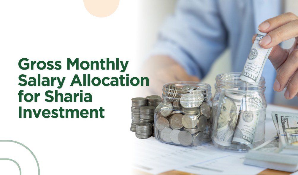 Gross Monthly Salary Allocation for Sharia Investment
