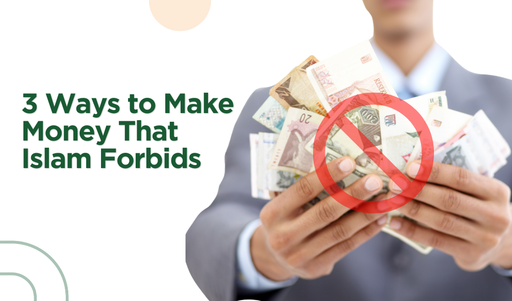 3 Ways to Make Money That Islam Forbids