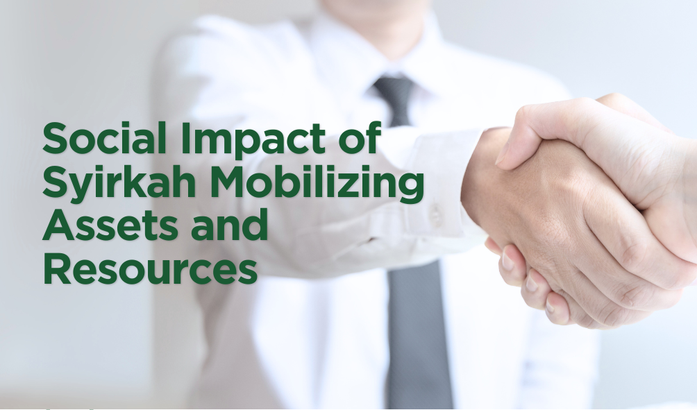 Social Impact of Syirkah Mobilizing Assets and Resources