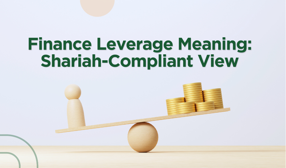 Finance Leverage Meaning: Shariah-Compliant View