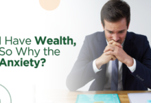 I Have Wealth, So Why the Anxiety?