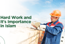 Hard Work and It's Importance in Islam