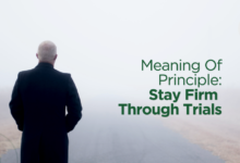 Meaning Of Principle: Stay Firm Through Trials