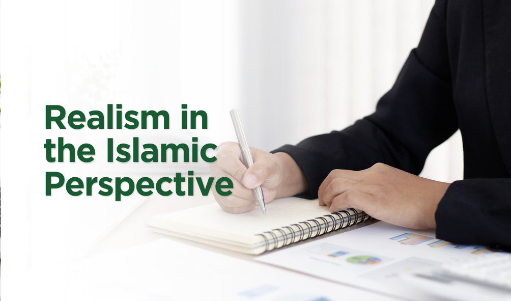 Realism in The Islamic Perspective